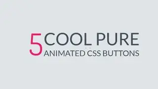 5 Amazing Pure CSS Animated Buttons