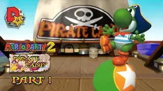 Mario Party 2 | Pirate Land | Part 1 | Pirates Ahoy!