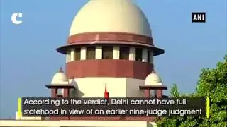 AAP vs LG verdict: SC says Lieutenant Governor cannot act independently