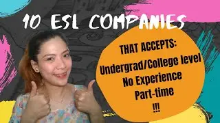 10 ESL COMPANIES FOR UNDERGRADUATES/COLLEGE LEVEL, NO-EXPERIENCE, AND PART-TIME ONLY!!!