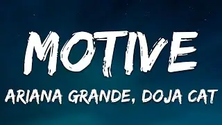 Ariana Grande, Doja Cat - motive (Lyrics)
