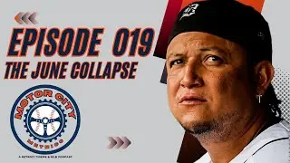 Motor City Metrics Episode 019: The June Collapse