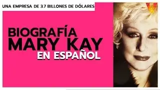 Biografia de Mary Kay en ESPAÑOL - Quién es Mary Kay 😁