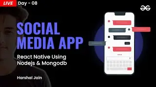 Build a Social Media App in React Native using Nodejs & MongoDB ( Day - 8 ) | React Native Projects
