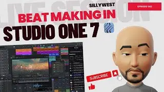 Beat Making In Studio One 7 - Episode 003 #sillywest