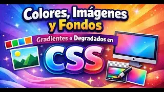Colores, Im&aacute;genes,  Fondos y Gradientes o Degradados en CSS #css3 #programming #development