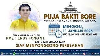 PUJA BAKTI SORE VIHARA THERAVADA BUDDHA SASANA | MINGGU, 11 JANUARI 2026