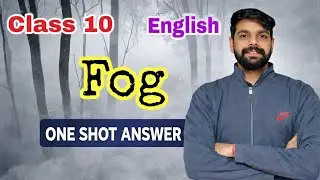 Fog Poem Class 10 | Central Idea in Hindi | All Board Exam | English with SP Sir 