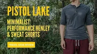 Pistol Lake Eudae Minimalist Performance Henley and Sweat Shorts - Review from a Traveller