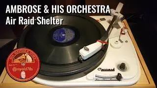 Air Riad Shelter - Ambrose and his Orchestra 1946 78 rpm Decca F 8699