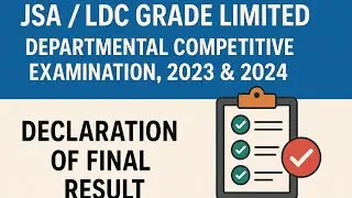 SSC JSA/ LDC Grade Limited Departmental Examination, 2023 & 2024: Declaration of Final Result