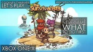 The Survivalists: How To Get Started - My Top Tips │Xbox One X │