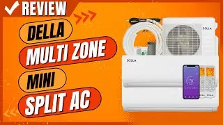 Della Multi Zone Mini Split AC Review