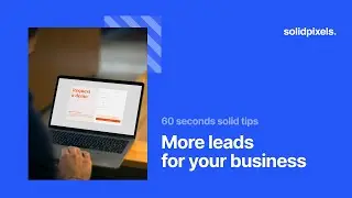 More leads for your business | 60 seconds solid tips