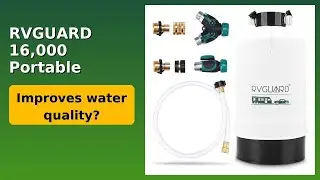 REVIEW (2025): RVGUARD 16,000 Portable Water Softener. ESSENTIAL details.