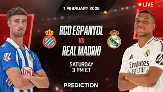 Espanyol VS Real Madrid | Spain La Liga Match Prediction