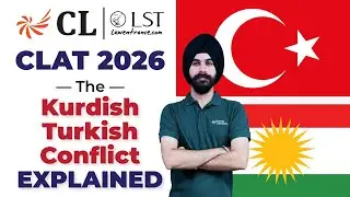 Live: Turkish-Kurdish Conflict Explained | History, Causes & Current Affairs | CLAT 2026 GK Prep