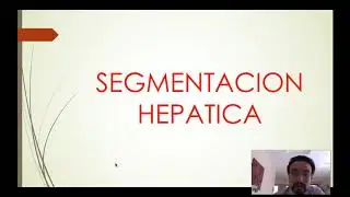 ANATOMÍA RADIOLÓGICA DEL HÍGADO Y VÍA BILIAR