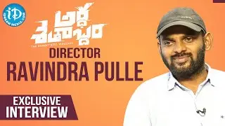 Ardhashathabdham Movie Director Rawindra Pulle Exclusive Interview | Dil Se with Anjali