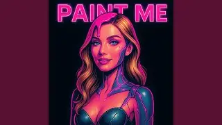 Paint Me (Electropop)