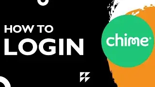 How to Login to Chime Account (Step-by-Step Guide 2025) | Chime Bank USA