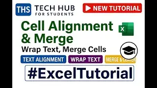 Lec-8: Excel Cell Alignment, Wrap Text & Merge Cells | Excel for Beginners in Hinglish (2025)