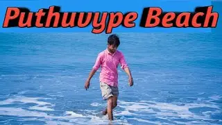 Puthuvype Beach | Ernakulam | Kerala