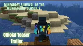 Minecraft Survival of the wonderland Season 2, Official Teaser Trailer 1