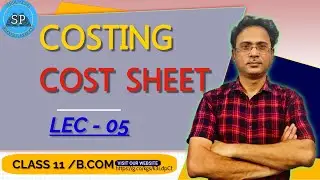 Class 11/B.COM I Cost Sheet 05