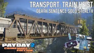 PAYDAY 2 - Train Heist - Solo Stealth (Death Sentence )