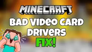 How To Fix Bad Video Card Drivers Problem In Minecraft!!