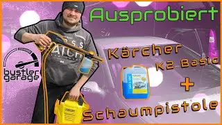 Ausprobiert | K&auml;rcher K2 Hochdruckreiniger und Schaumd&uuml;se