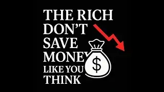 The Rich Don&rsquo;t Save Money Like You Think