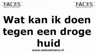 Wat kan ik doen tegen een droge huid