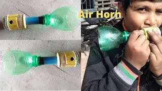 How to Make Air Horn with A Plastic Bottle | Make Air Horn Speaker with A Plastic Bottle at Home |