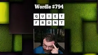 A must-see ending! | Wordle #794  (Aug 22 2023)