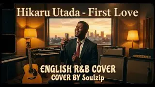 宇多田光 - First love(90s R&B Ver. | English Cover)
