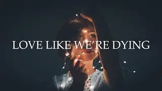 Chr1s - Love Like We're Dying (Lyrics)