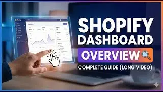 Shopify Dashboard Overview 2026: Complete Walkthrough for Beginners