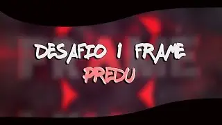 &raquo;19&laquo; Desafio 1 Frame do Predu ッ 3&ordm; Lugar
