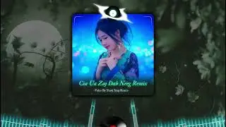Cia Ua Ib Zaj Dab Neeg Remix - TX REMIX || Kev Npau Suav, Kev Cia Siab Tias Yuav Muaj Koj...