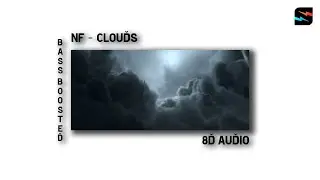 NF - CLOUDS / 8D Audio / Bass Boosted
