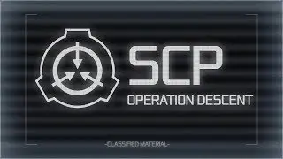 SCP: Operation Descent Demo