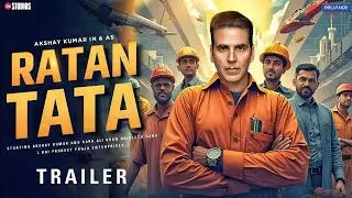 RATAN TATA - Teaser Trailer | Akshay Kumar as Ratan Tata | Paresh Raval, Anil Kapoor, Boman, jackie