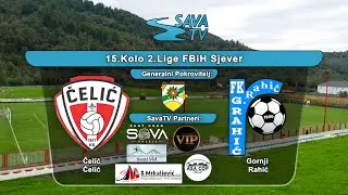 NK Čelić Čelić - FK Gornji Rahić - Uživo Sava TV