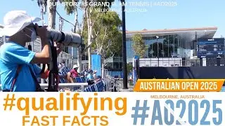 ⁴ᴷ #ao2025 #qualifying FAST FACTS! even more SIGHTS sounds SUMMER TENNIS!! | #atptour #wtatour