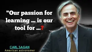 Carl Sagan: Cosmos, famous quotes |These 20 Quotes Will Make You Feel at One With The Cosmos |