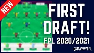 MY FIRST DRAFT! FPL FANTASY PREMIER LEAGUE 2020/2021!