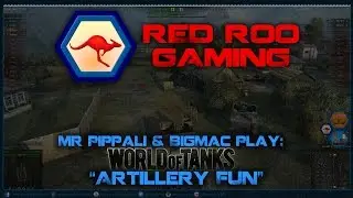 MrPippali & BigMac Plays: World of Tanks - Artillery Fun