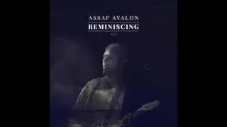 Assaf Ayalon - Reminiscing